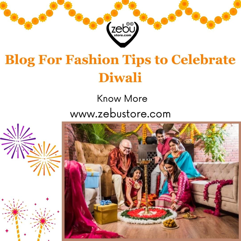 Fashion Tips to Celebrate Diwali