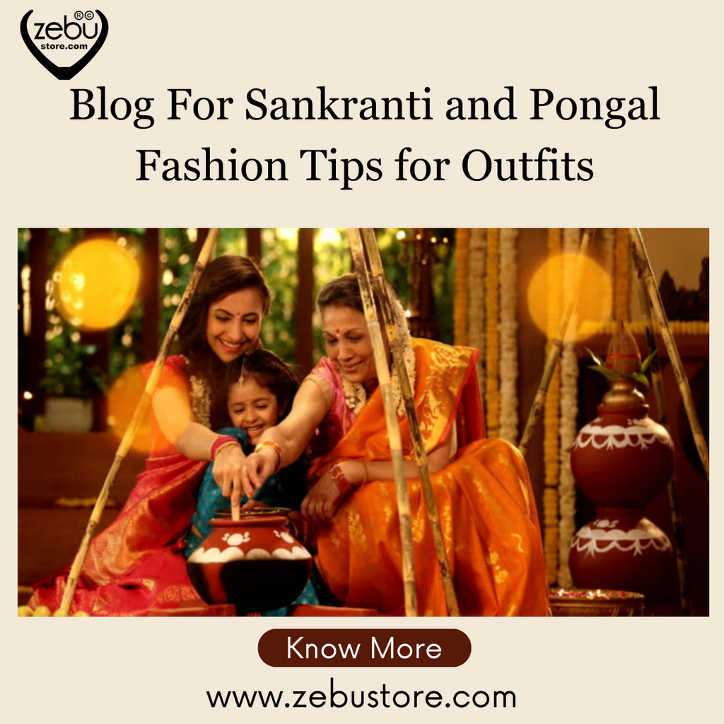 Sankranti and Pongal Fashion Tips for Outfits