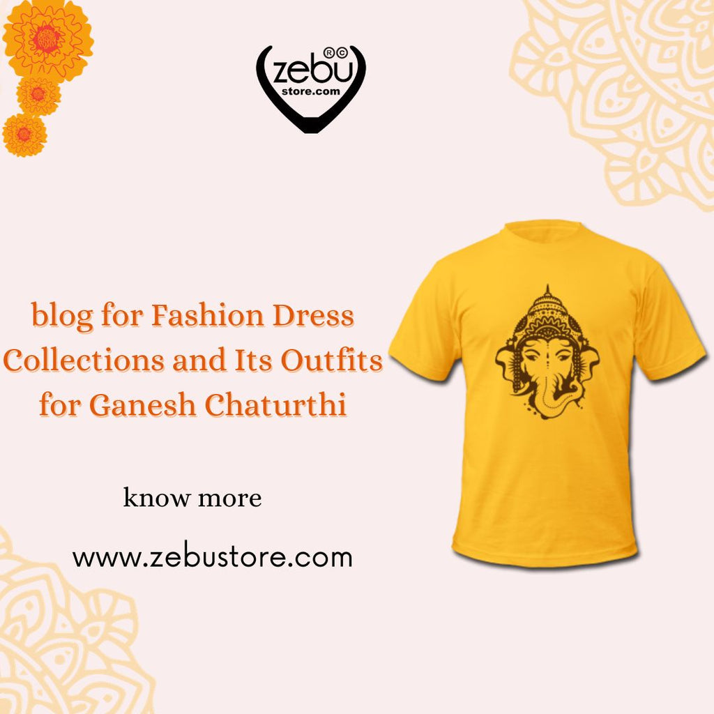Fashion Dress Collections and Its Outfits for Ganesh Chaturthi