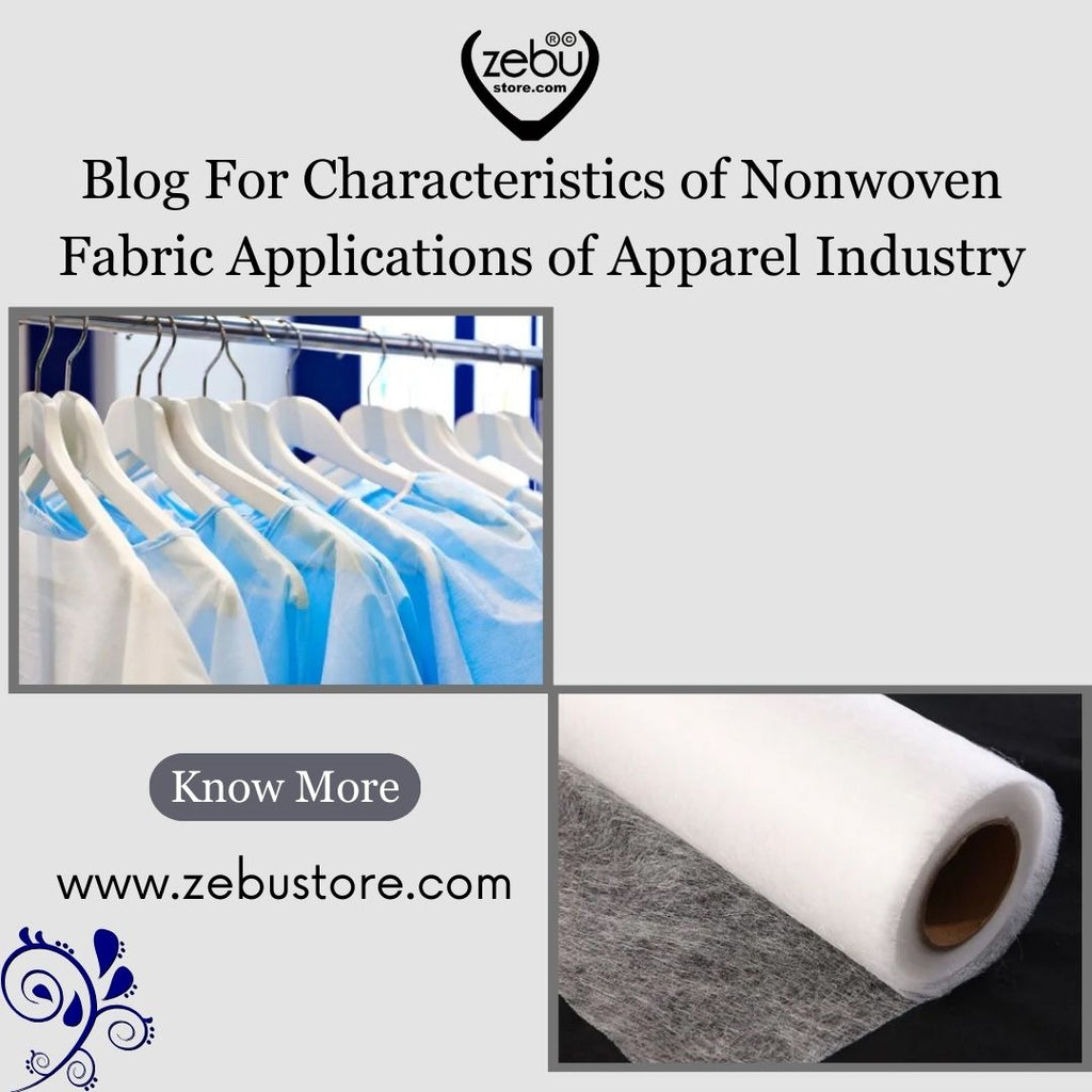 Characteristics of Nonwoven Fabric Applications of Apparel Industry