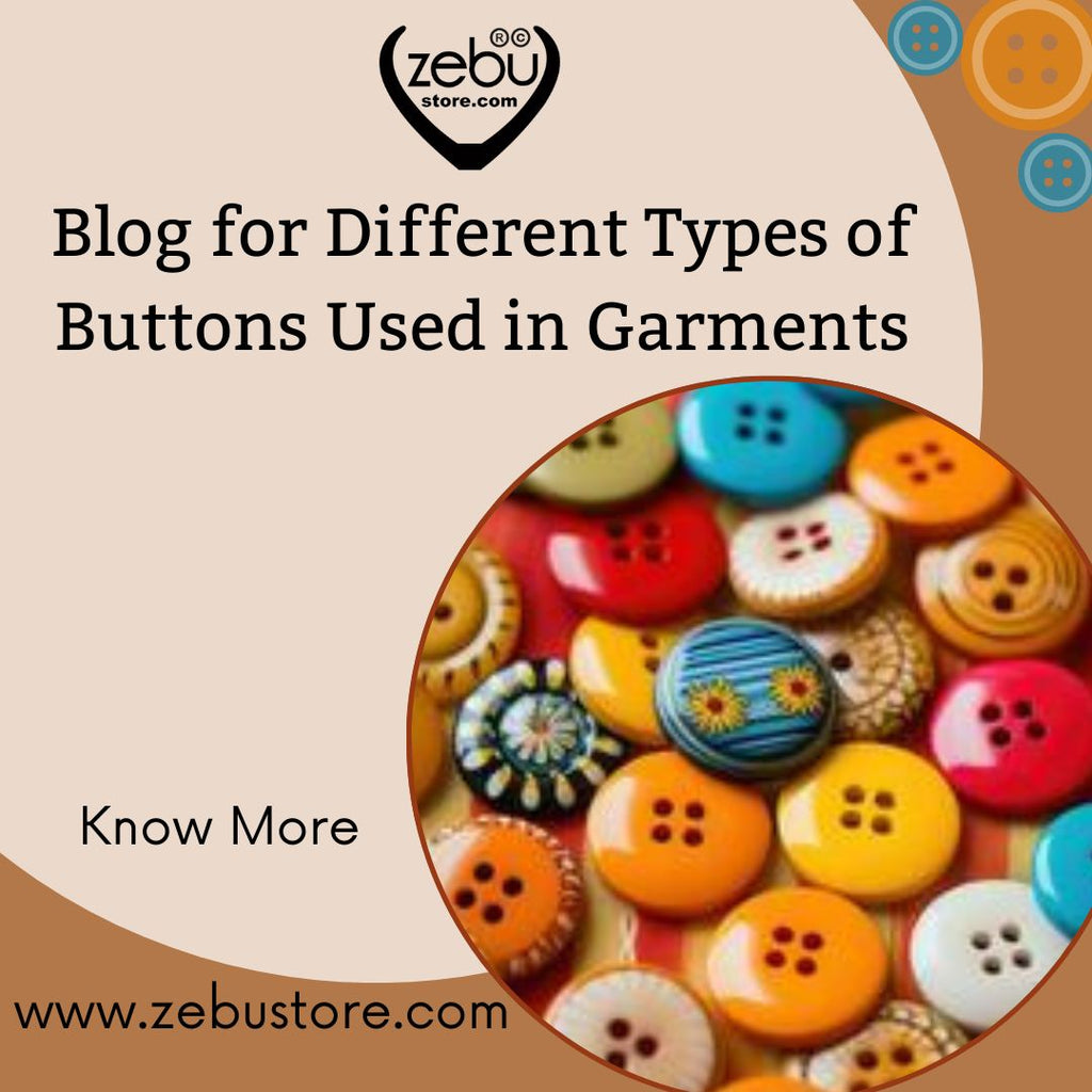 Different Types of Buttons Used in Garments