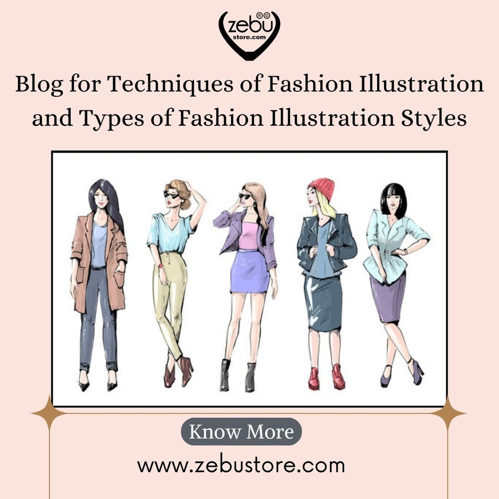 Techniques of Fashion Illustration and Types of Fashion Illustration Styles